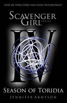 Scavenger Girl: Season of Toridia Read online