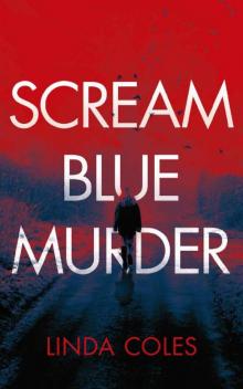 Scream Blue Murder Read online