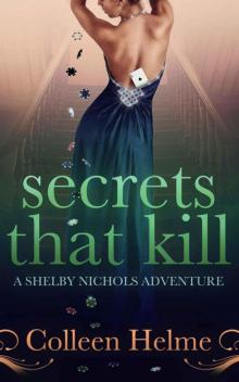 Secrets That Kill: A Shelby Nichols Adventure Read online