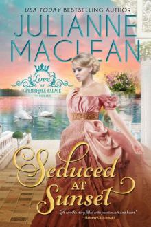 Seduced at Sunset (Love at Pembroke Palace Book 6) Read online