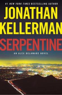 Serpentine: An Alex Delaware Novel Read online