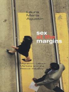 Sex at the Margins: Migration, Labour Markets and the Rescue Industry