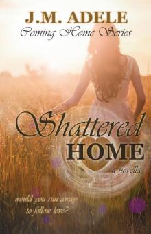Shattered Home Read online