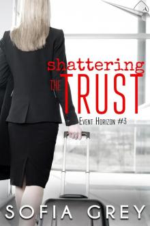Shattering the Trust Read online