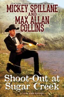 Shoot-Out at Sugar Creek (A Caleb York Western Book 6) Read online