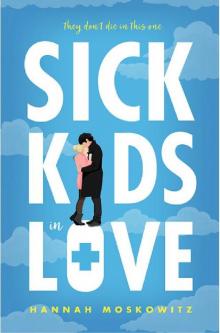 Sick Kids In Love Read online