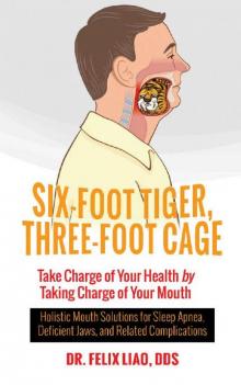 Six-Foot Tiger, Three-Foot Cage