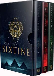 Sixtine- The Complete Trilogy Box Set Read online