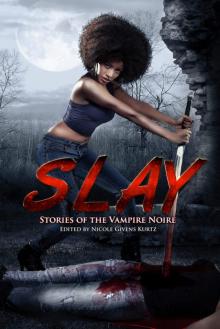 Slay: Stories of the Vampire Noire