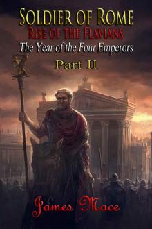 Soldier of Rome- Rise of the Flavians Read online