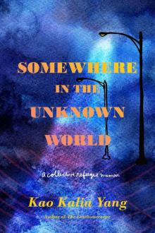 Somewhere in the Unknown World Read online