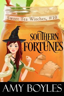 Southern Fortunes (Sweet Tea Witch Mysteries Book 10) Read online