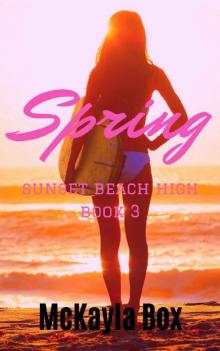 Spring: A High School Bully Romance (Sunset Beach High Book 3) Read online