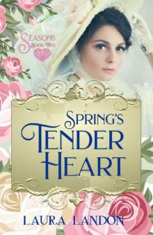 Spring's Tender Heart (Seasons Book 2)