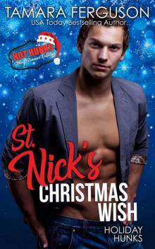 St. Nick's Christmas Wish (Holiday Hunks Book 7) Read online