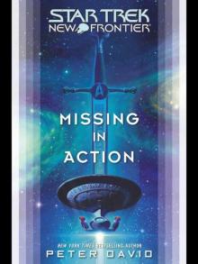 Star Trek New Frontier - Missing in Action Read online