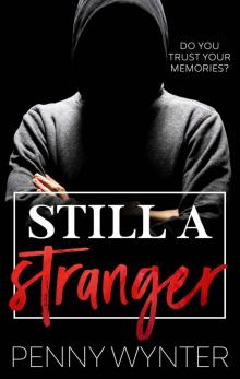 Still A Stranger Read online