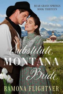 Substitute Montana Bride: Bear Grass Springs, Book Thirteen Read online