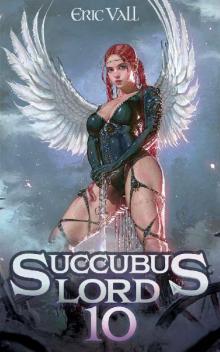 Succubus Lord 10 Read online