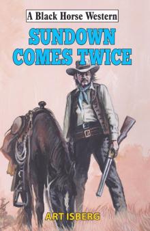 Sundown Comes Twice Read online