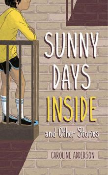Sunny Days Inside Read online
