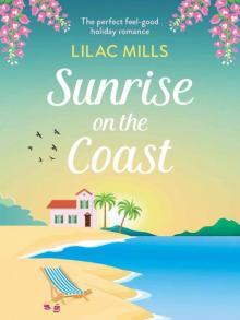 Sunrise on the Coast: The perfect feel-good holiday romance (Island Romance Book 1) Read online