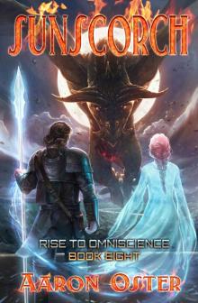 Sunscorch (Rise To Omniscience Book 8) Read online