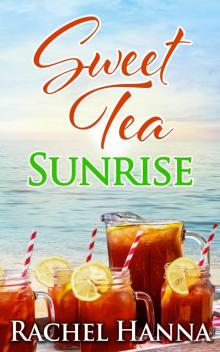 Sweet Tea Sunrise Read online