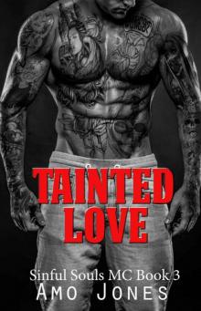 Tainted Love: Sinful Souls MC #3 Read online
