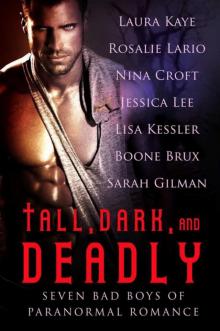 Tall, Dark, and Deadly: Seven Bad Boys of Paranormal Romance Read online