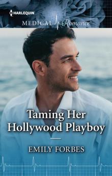Taming Her Hollywood Playboy Read online