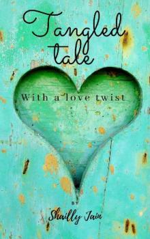 Tangled Tale With a Love Twist Read online