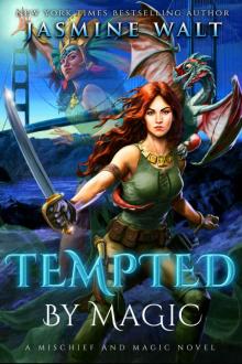 Tempted by Magic: Mischief and Magic: Book One Read online