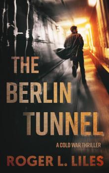 The Berlin Tunnel