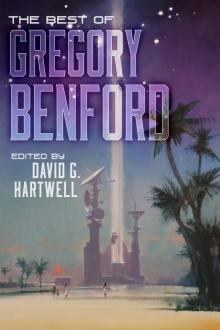 The Best of Gregory Benford Read online