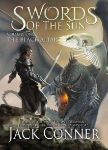 The Black Altar: An Epic Fantasy (The Swords of the Sun Book 1) Read online