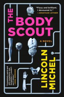 The Body Scout: A Novel Read online