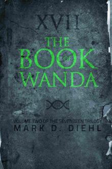 The Book of Wanda, Volume Two of the Seventeen Trilogy Read online