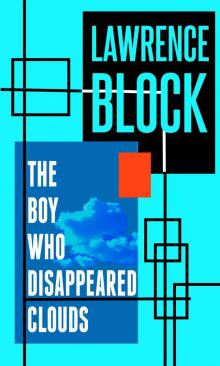 The Boy Who Disappeared Clouds