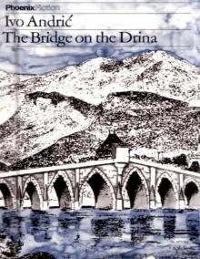 The Bridge on the Drina - PDFDrive.com Read online