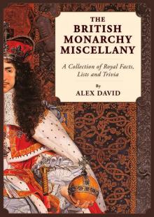 The British Monarchy Miscellany Read online