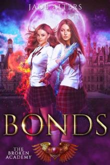 The Broken Academy 5: Bonds Read online