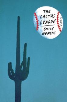 The Cactus League: A Novel Read online