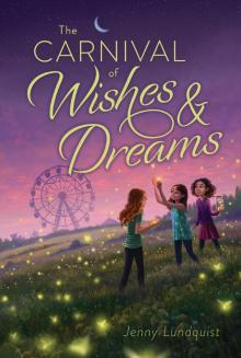 The Carnival of Wishes & Dreams Read online