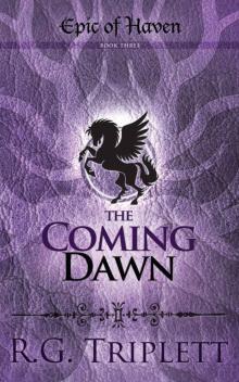 The Coming Dawn: Epic of Haven Trilogy Book 3 Read online