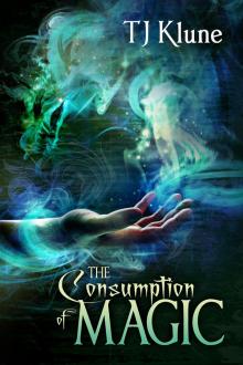 The Consumption of Magic