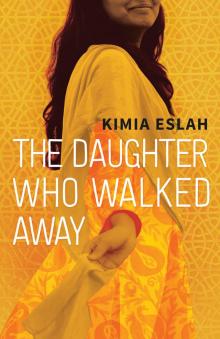 The Daughter Who Walked Away Read online