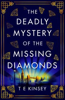 The Deadly Mystery of the Missing Diamonds (A Dizzy Heights Mystery) Read online