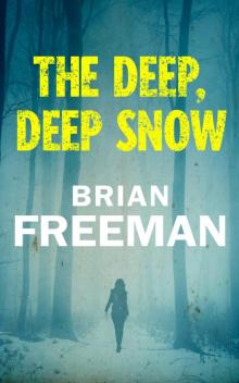The Deep, Deep Snow Read online