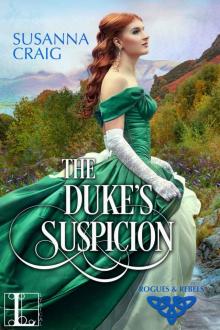 The Duke's Suspicion (Rogues and Rebels) Read online